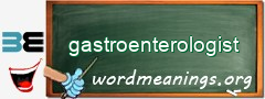 WordMeaning blackboard for gastroenterologist